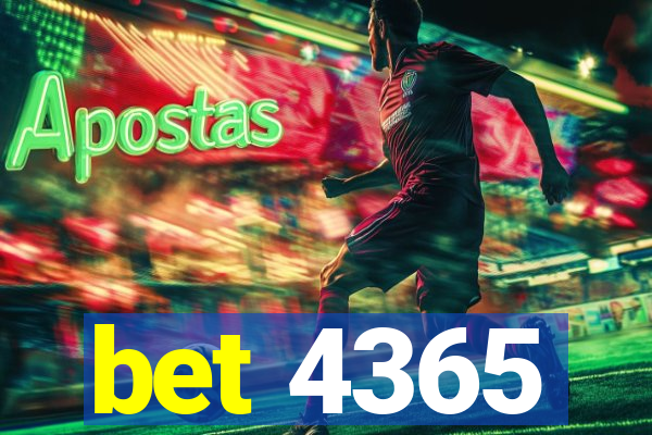 bet 4365